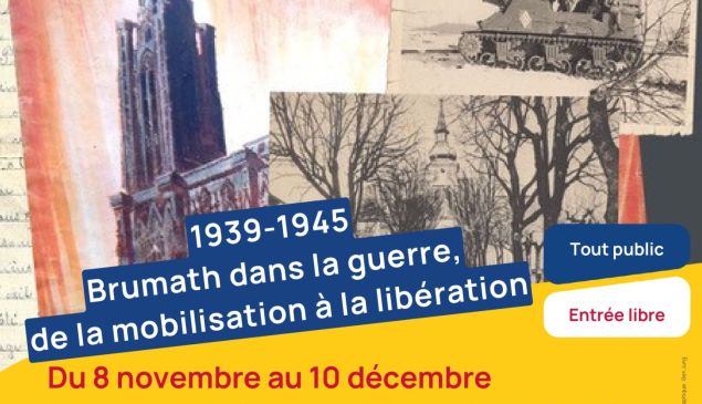 Exposition : 1939-1945 Brumath dans la guerre, de la mobilisation à la libération 